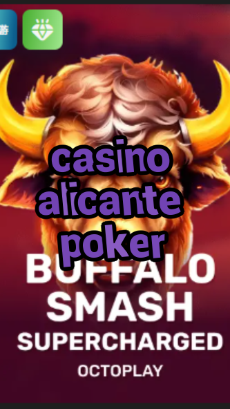 casino alicante poker-w4cy2mdjlx2bf.com